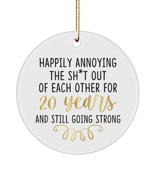 20Th Anniversary Ornament , Happily Annoying Each Other For 20 Year And Still Going Strong, 20Th Anniversary Christmas Gift Funny