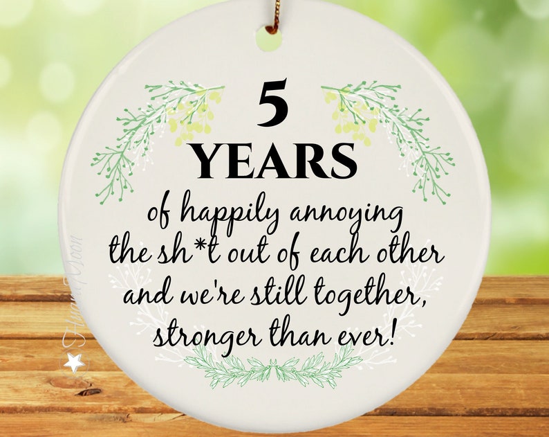 5Th Anniversary Ornament, 5 Years Wedding Gift, Funny 5Th Year Wedding Anniversary, Gift For Husband Women Couple, Anniversary Keepsake Gift