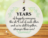 5Th Anniversary Ornament, 5 Years Wedding Gift, Funny 5Th Year Wedding Anniversary, Gift For Husband Women Couple, Anniversary Keepsake Gift