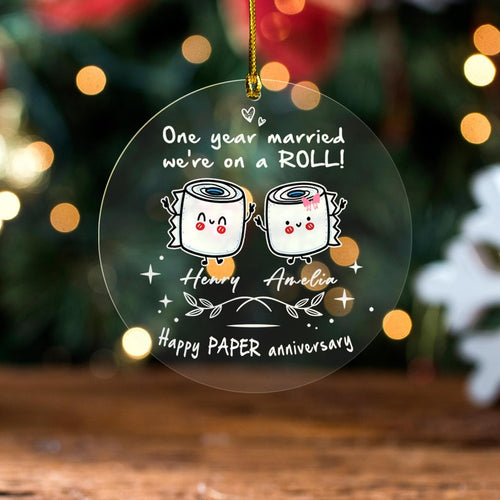 We'Re On A Roll Funny 1St Anniversary Ornament, Anniversary Wife Husband Our First Anniversary Gift For Her Acrylic Ornament Favors