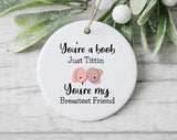 Best Friend Ornament, Best Friend Gift, Best Friend Gift Ideas, Best Friend Birthday Gift For Her, Funny Boobie Gift For Friend, Valentines