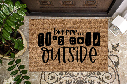 Brr Its Cold Outside Winter Christmas Doormat
