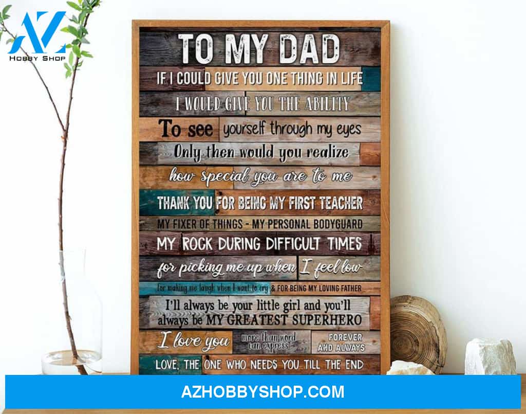 I'll Always Be Your Little Girl Canvas And Poster, Wall Decor Visual Art, Gift Father's Day