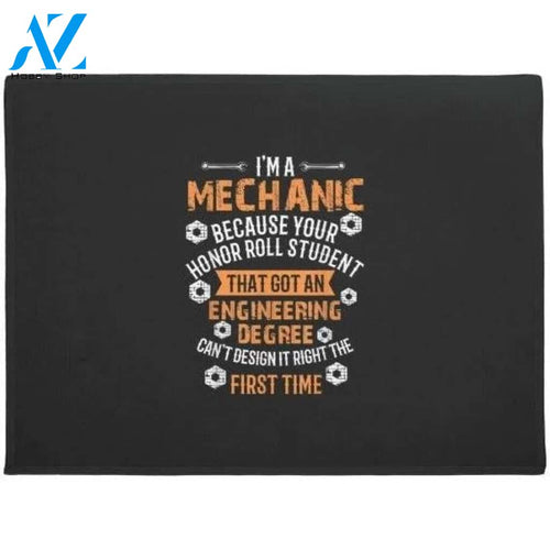 Im A Mechanic Because Engineers Cant Get It Right Doormat Welcome Mat House Warming Gift Home Decor Funny Doormat Gift Idea