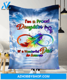 I'm A Proud Daughter Of A Wonderful Dad In Heaven Memorial Blanket Gift For Family 