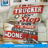 I'm A Trucker I Stop When I'm Done Blanket Gift For Trucker Birthday Gift Home Decor Bedding Couch Sofa Soft and Comfy Cozy