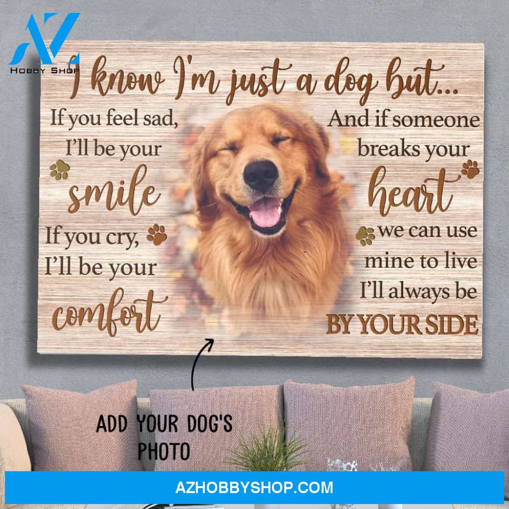 I'm Just A Dog - Personalized Custom Photo Matte Canvas