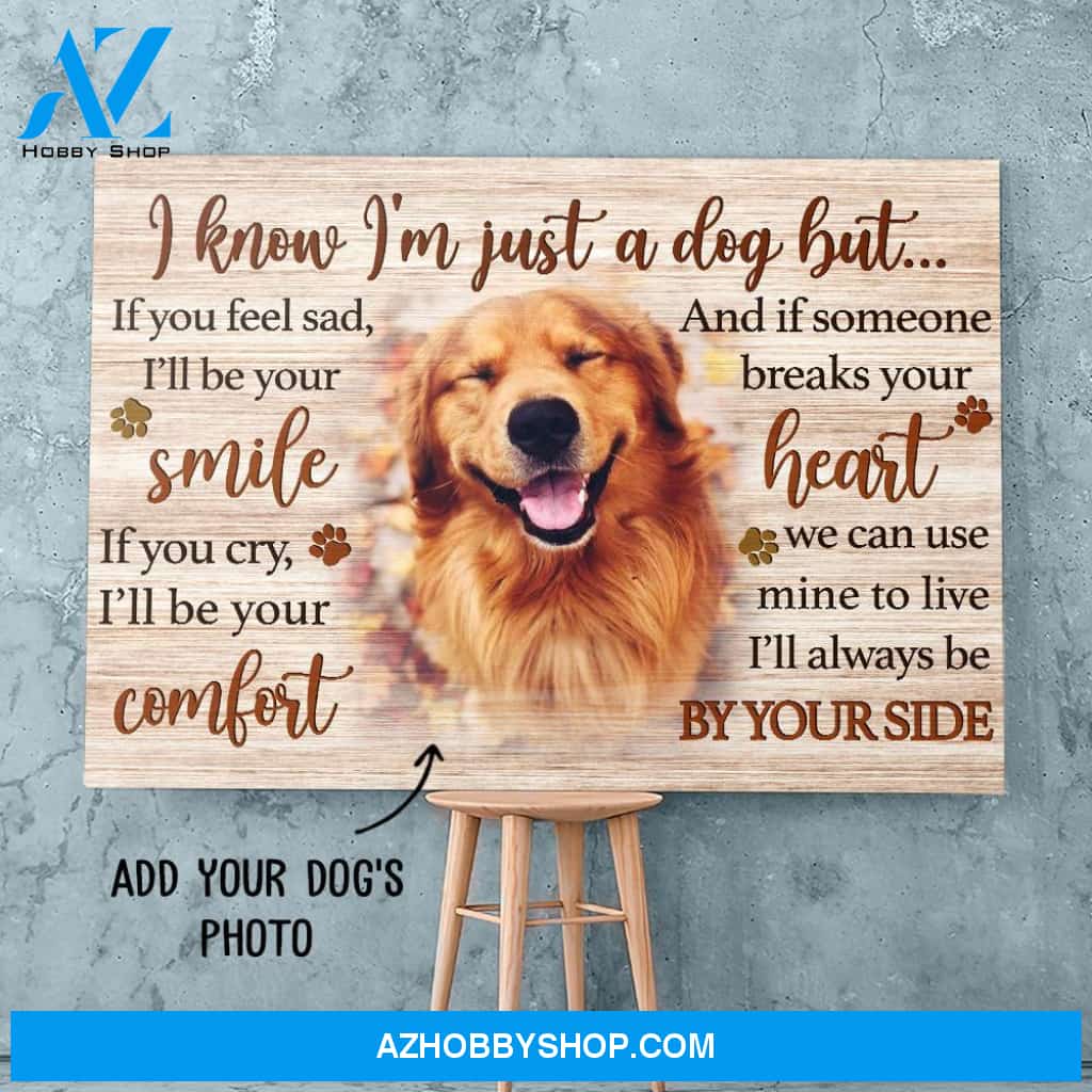 I'm Just A Dog - Personalized Custom Photo Matte Canvas