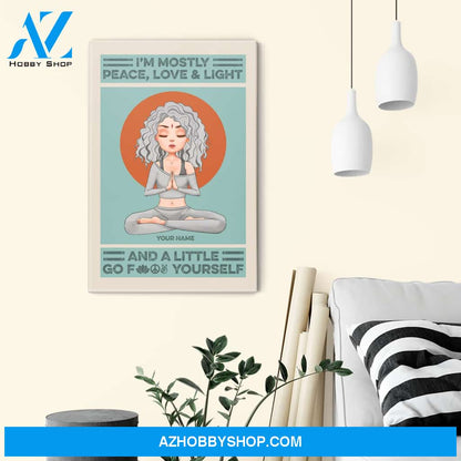 I'm Mostly Peace Love & Light - Personalized Poster/Canvas - Christmas Gift For Yoga Lovers