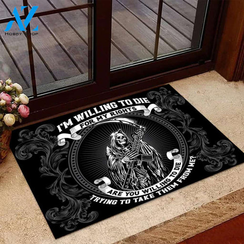 I'm Willing To Die For My Rights Doormat
