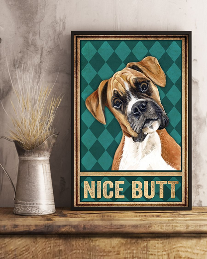 Boxer Dog Nice Butt Poster - Gifts for Dog Lover | Puppies Home Room Wall Art - Funny Dog - Mostsuit