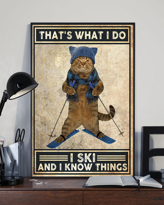 Skiing Cat Loves Poster That's What I Do I Ski And I Know Things Vintage Poster Canvas, Wall Decor Visual Art