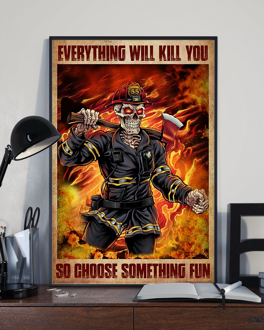 Firefighter Skeleton Poster Everything Will Kill You Choose Something Fun Vintage Poster Canvas, Wall Decor Visual Art