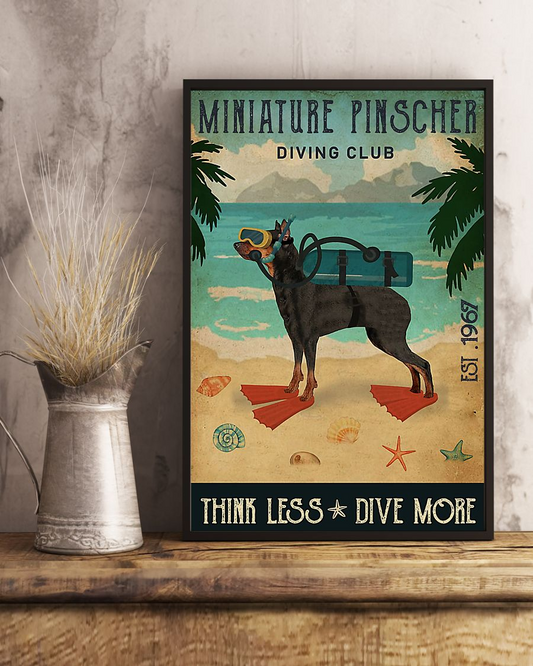 Miniature Pinscher Dog Loves Poster Diving Club Think Less Dive More Vintage Poster Canvas, Wall Decor Visual Art