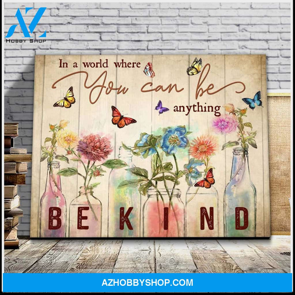 In A World Butterfly Wall Art Canvas