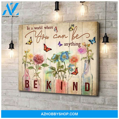 In A World Butterfly Wall Art Canvas