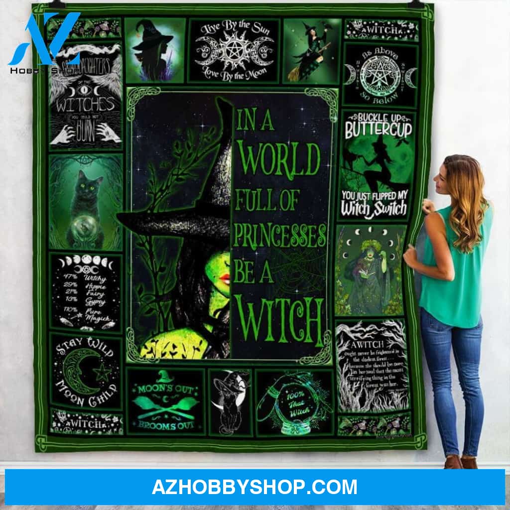 In A World Full Of Princess Be A Witch Halloween Fleece Blanket - Sherpa Blanket