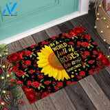 In A World Full Of Roses Be A Sunflower Easy Clean Welcome DoorMat | Felt And Rubber | 40x60 cm | 45x75 cm | 60x90 cm | Colorful | DO1108