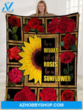 In A World Full Of Roses Be A Sunflower Fleece Blanket, Gift For Friends Birthday Gift Home Decor Bedding Couch Sofa Soft And Comfy Cozy