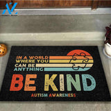 In A World Where You Can Be Anything - Autism Awareness Doormat