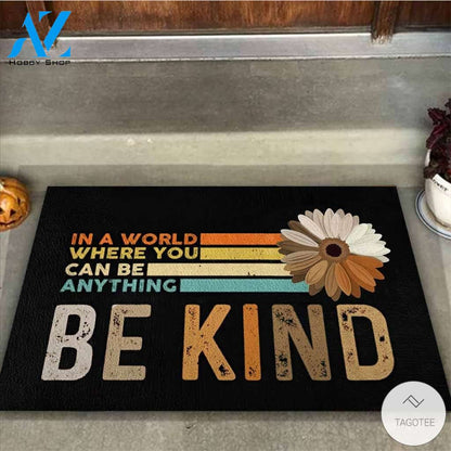 In a world where you can be anything Be kind African American Doormat