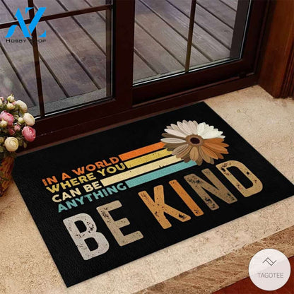 In a world where you can be anything Be kind African American Doormat