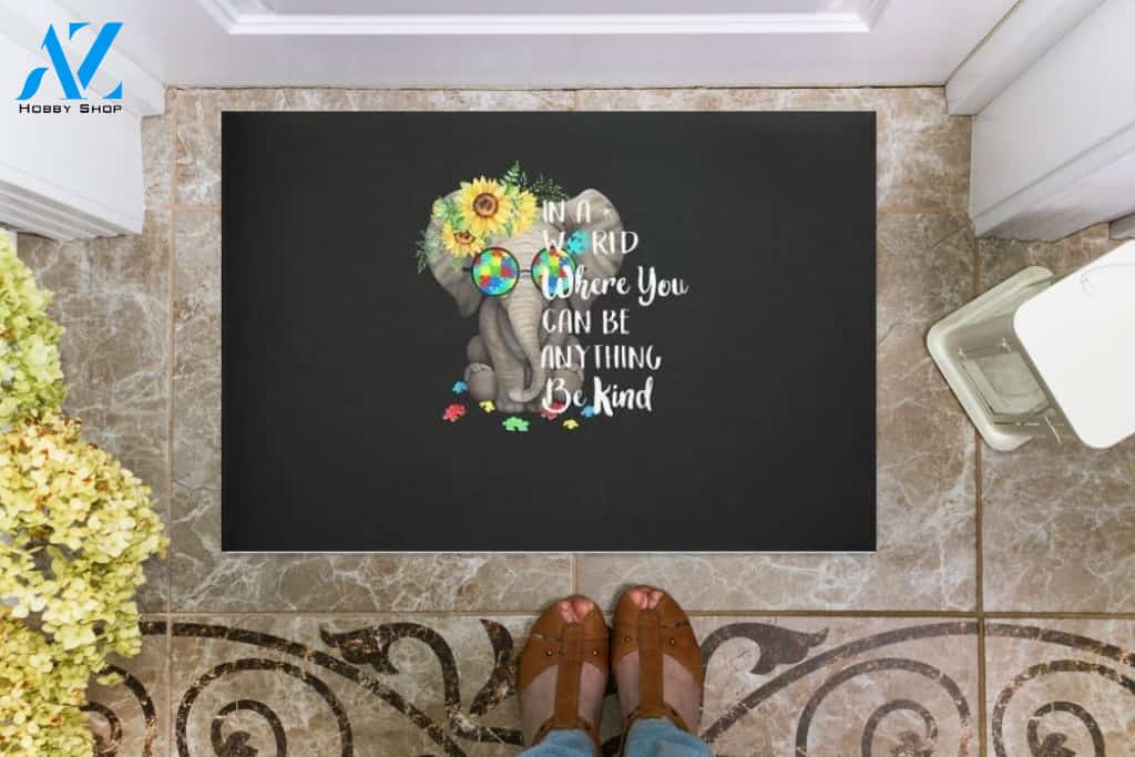 In A World Where You Can Be Anything Be Kind Autism Awareness Elephant Doormat Welcome Mat Housewarming Gift Home Decor Funny Doormat Meaningful Gift