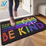 In A World Where You Can Be Anything Be Kind Doormat, LGBTQ Doormat, Peace Sign, Pride Doormat, Kindness Doormat, Welcome Doormat, LGBT Gift