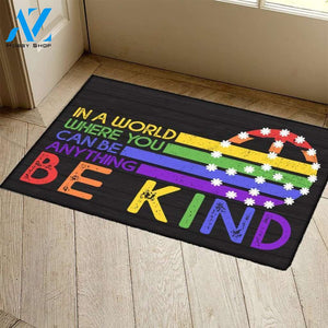 In A World Where You Can Be Anything Be Kind Doormat, LGBTQ Doormat, Peace Sign, Pride Doormat, Kindness Doormat, Welcome Doormat, LGBT Gift