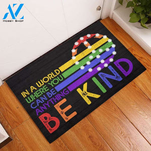 In A World Where You Can Be Anything Be Kind Doormat, LGBTQ Doormat, Peace Sign, Pride Doormat, Kindness Doormat, Welcome Doormat, LGBT Gift