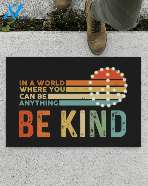 In A World Where You Can Be Anything, Be Kind, Hippie Style Door Mat