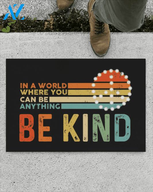 In A World Where You Can Be Anything, Be Kind, Hippie Style Door Mat