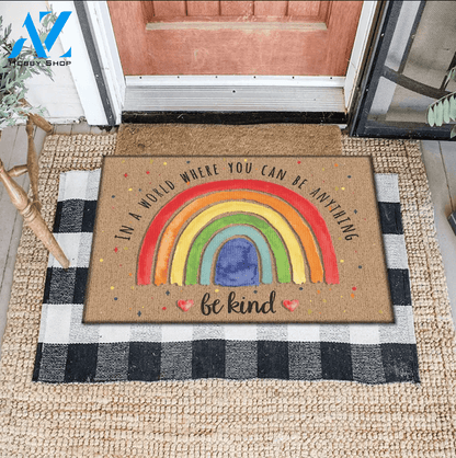In A World Where You Can Be Anything Be Kind LGBT Doormat Gift For Friend Family Birthday Gift Decor Warm House Gift Welcome Mat