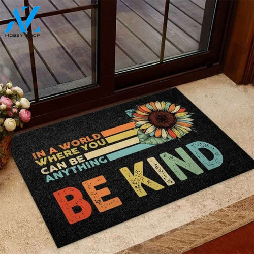 In A World Where You Can Be Anything Sunflower Doormat