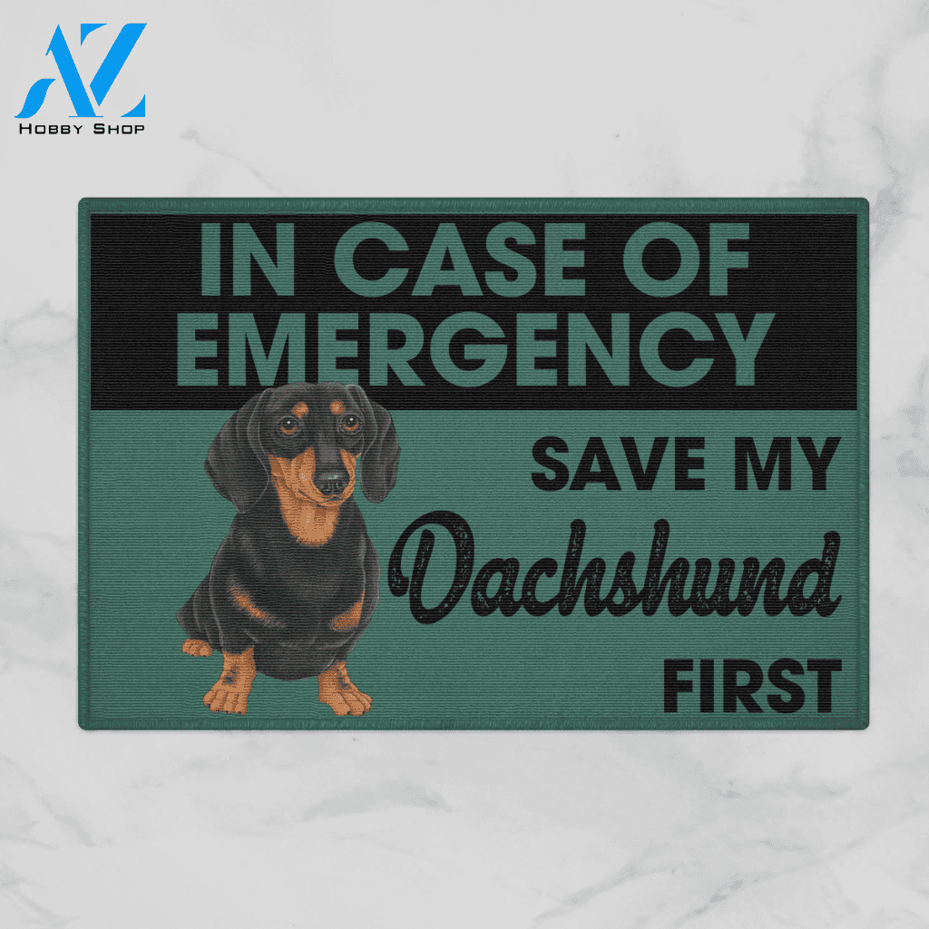 In Case Of Emergency Save My Dachshund First Doormat Cute Indoor And Outdoor Doormat Warm House Gift Welcome Mat Gift For Dachshund Lovers