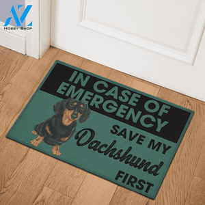 In Case Of Emergency Save My Dachshund First Doormat Cute Indoor And Outdoor Doormat Warm House Gift Welcome Mat Gift For Dachshund Lovers