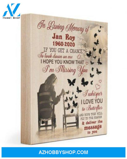 Personalized Memorial Canvas In Loving Memory Of If You Get A Chance To Look On Me Black Butterflies Canvas Wall Art Full Size