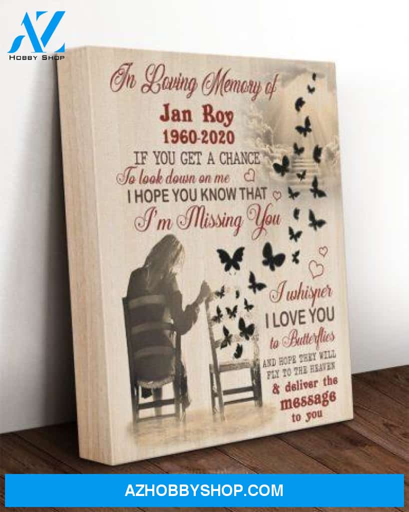 Personalized Memorial Canvas In Loving Memory Of If You Get A Chance To Look On Me Black Butterflies Canvas Wall Art Full Size
