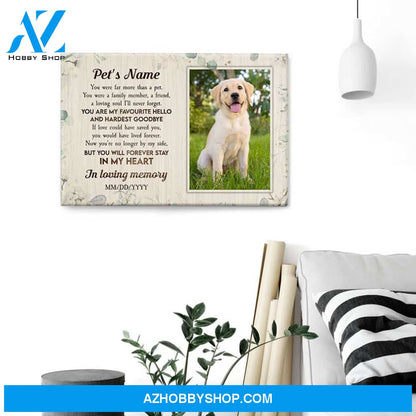 In Loving Memory Poster Dog Cat You Are My Favourite Hello And Hardest Goodbye, Dog, Cat Custom Poster/Canvas, Gift For Dog Lovers, Cat Lovers