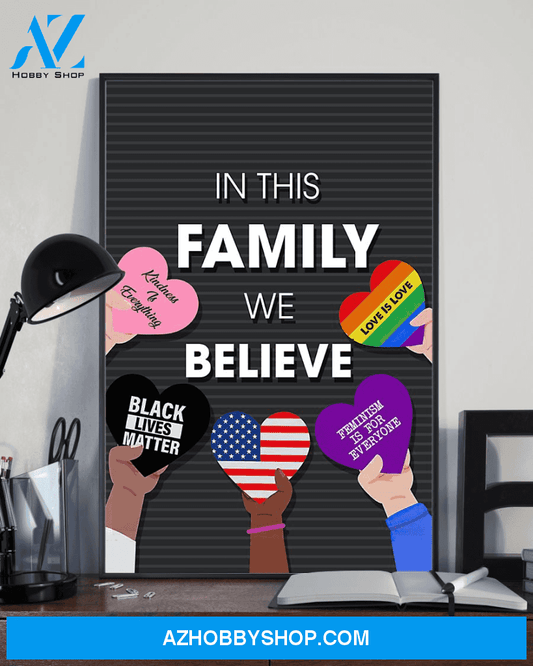 In My Family We Believe Black Lives Matter Love Is Love Science Is Real LGBT Poster Room Home Decor Wall Art Gifts Idea - Mostsuit