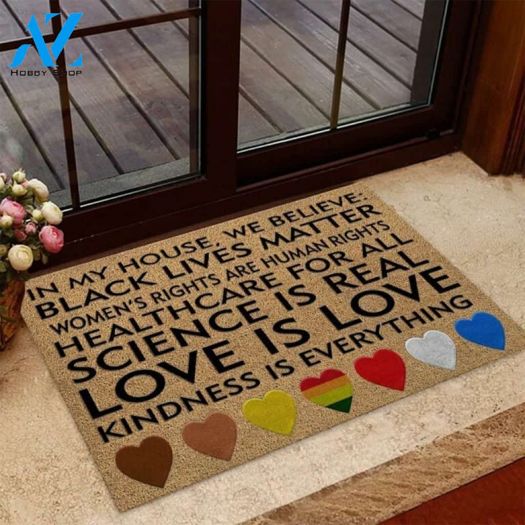 In My House We Believe Black Lives Matter Doormat