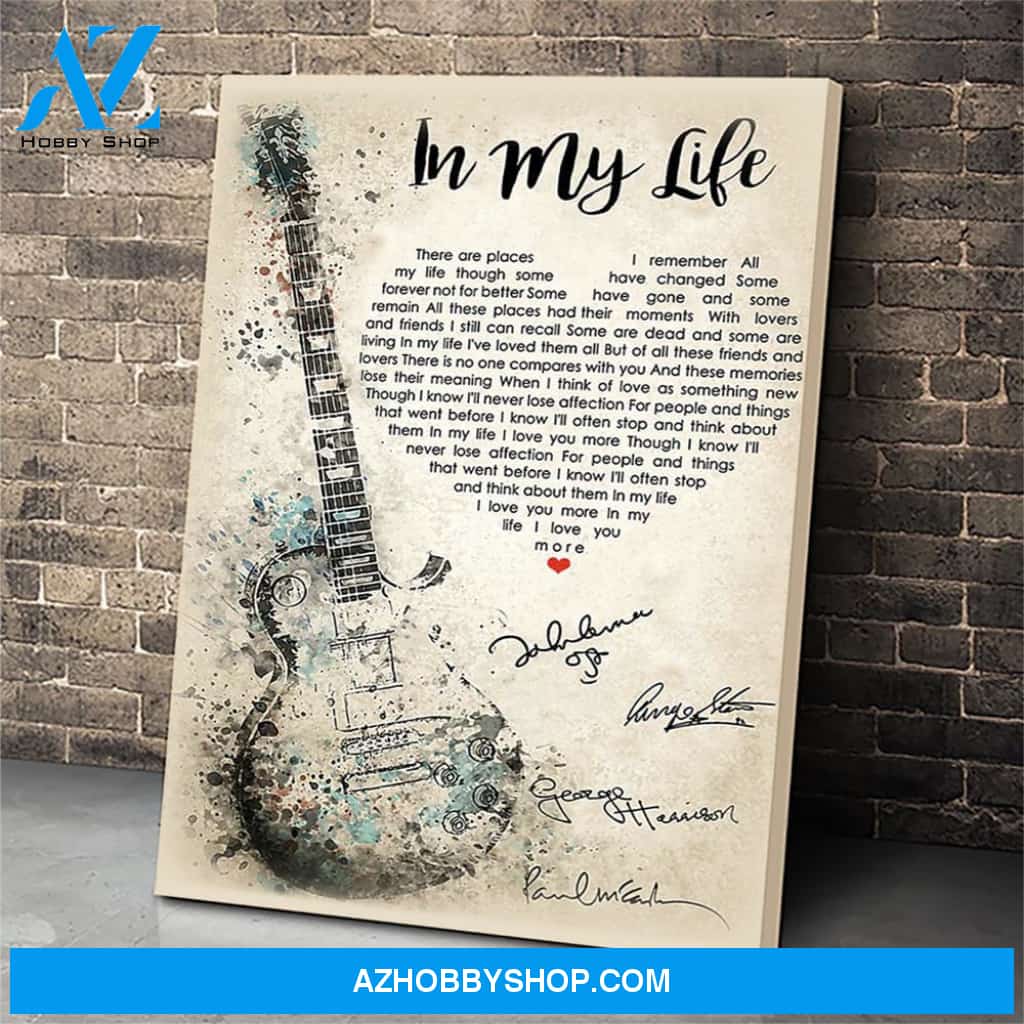 In My Life Canvas Print Wall Art - Matte Canvas