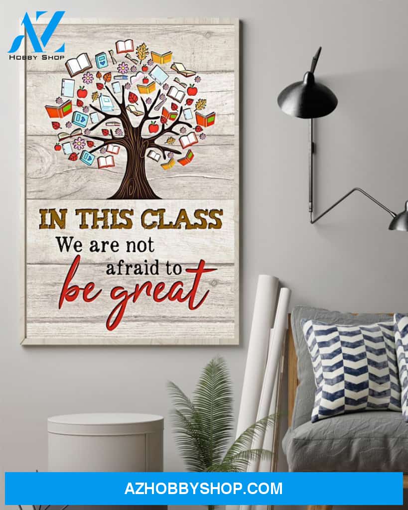 Teacher Classroom Canvas In This Class We Are Not Afraid, Student Wall Art Back to School Gift for Teacher