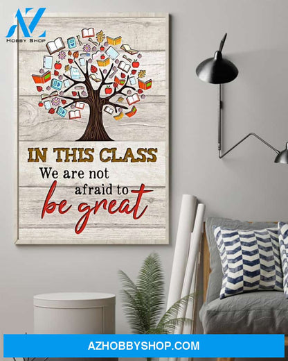 Teacher Classroom Canvas In This Class We Are Not Afraid, Student Wall Art Back to School Gift for Teacher