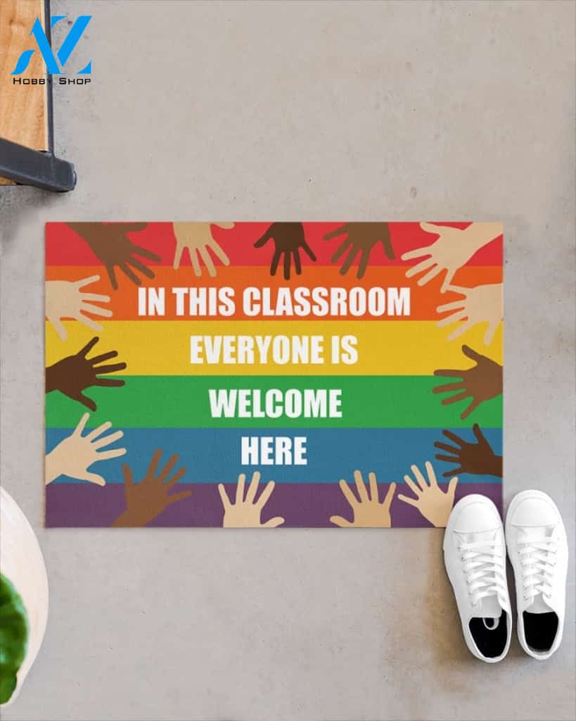 In This Classroom Everyone Is Welcome Here Indoor And Outdoor Doormat Warm House Gift Welcome Mat LGBT Black Live Matter
