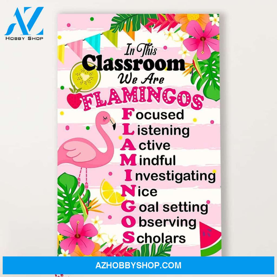 Teacher Classroom Canvas In This Classroom We Are Flamingos, Student Wall Art Back to School Gift for Teacher