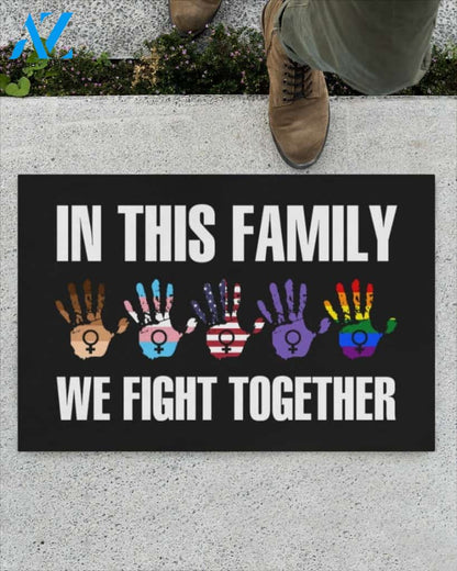 In This Family We Fight Together Indoor And Outdoor Doormat Warm House Gift Welcome Mat Gift For Friend Family