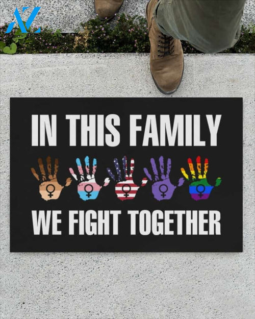 In This Family We Fight Together Indoor And Outdoor Doormat Warm House Gift Welcome Mat Gift For Friend Family