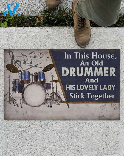 In This Home An Old Drummer And His Lovely Lady Stick Together Indoor And Outdoor Doormat Welcome Mat Housewarming Gift Home Decor Funny Doormat Gift Idea