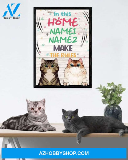 In This Home Meow Makes The Rules Poster & Canvas